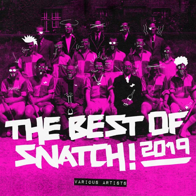 Cover Image of release - The Best Of Snatch! 2019