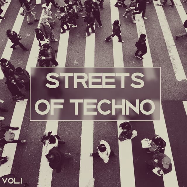 Cover Image of release - Streets of Techno, Vol. 1