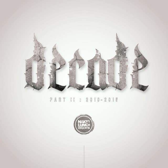 Cover Image of release - Naked Lunch Decade, Pt. II: 2010-2015