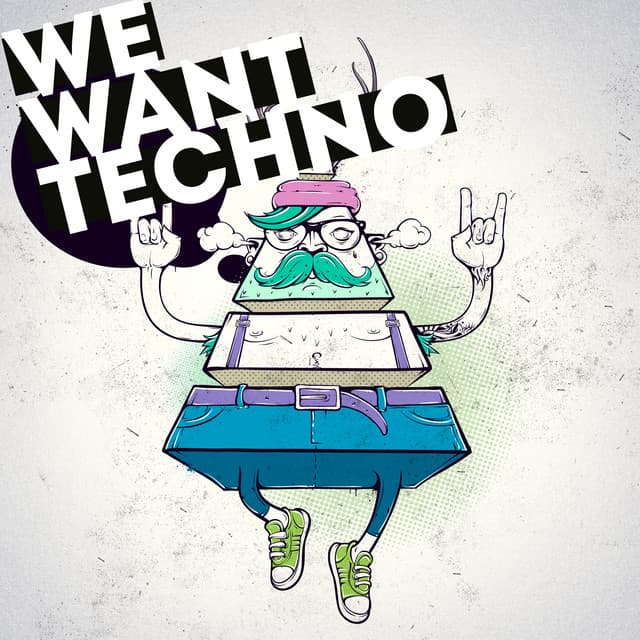 Cover Image of release - We Want Techno