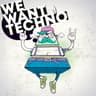 We Want Techno cover