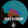 Bury A Friend cover