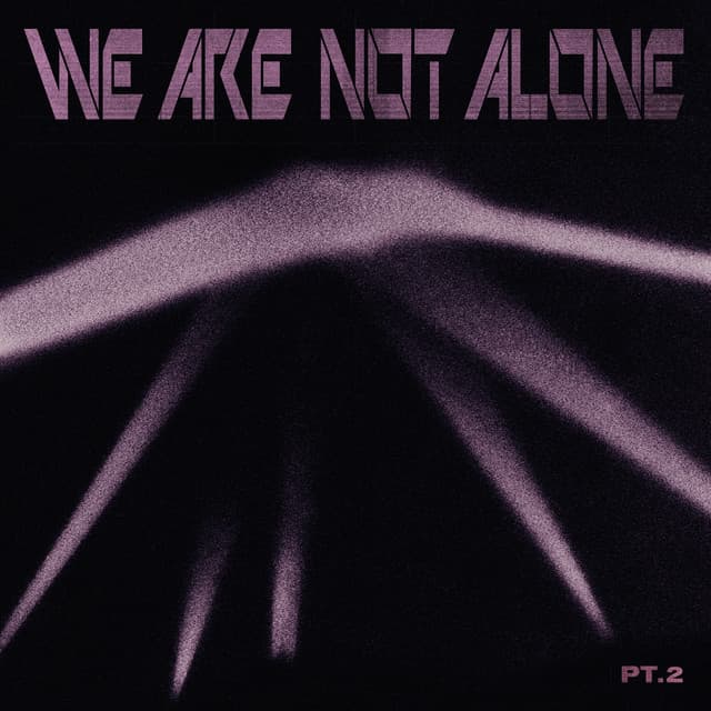 Cover Image of release - Ellen Allien Presents We Are Not Alone, Pt. 2