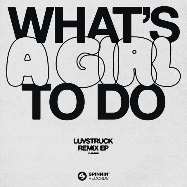 Cover Image of release - What's A Girl To Do (Remix EP)