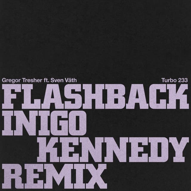 Cover Image of release - Flashback (Inigo Kennedy Remix)