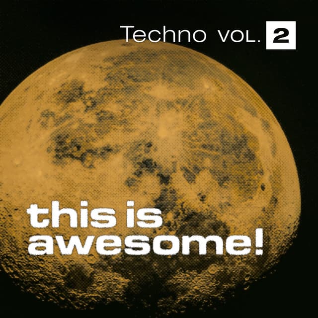Cover Image of release - This is Awesome - Techno Vol. 2
