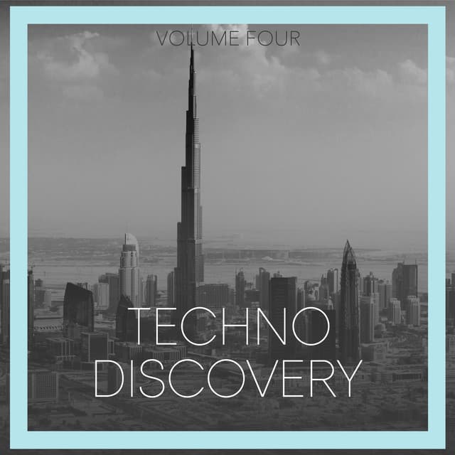 Cover Image of release - The Techno Discovery, Vol. 4