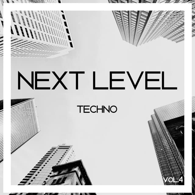 Cover Image of release - Next Level Techno, Vol. 4