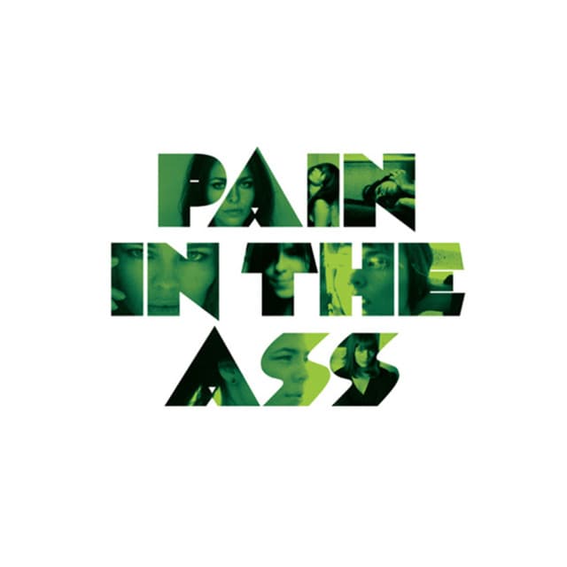 Cover Image of release - Pain in the Ass