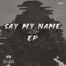 Say My Name EP cover