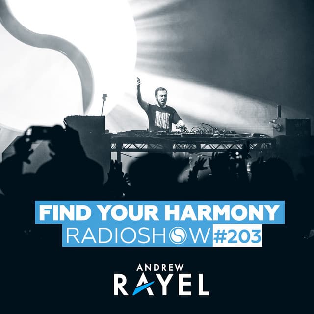 Cover Image of release - Find Your Harmony Radioshow #203