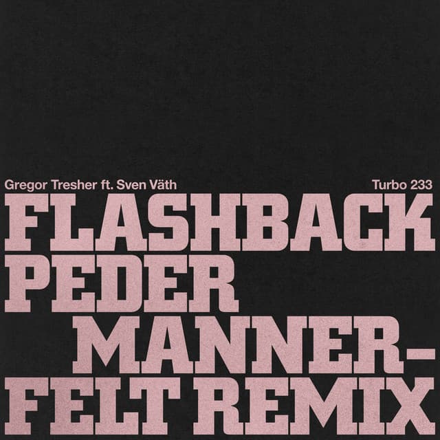 Cover Image of release - Flashback (Peder Mannerfelt Remix)