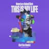 This Is My Life (Carl Cox Remix) cover