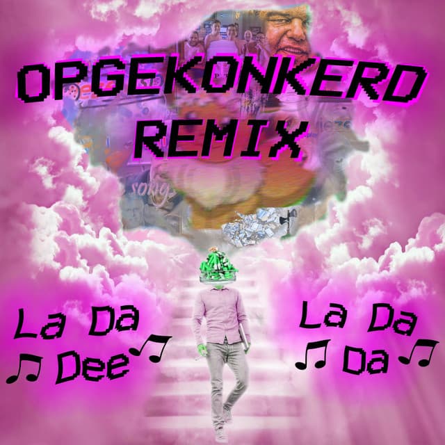 Cover Image of release - La Da Dee La Da Da (Opgekonkerd Remix)