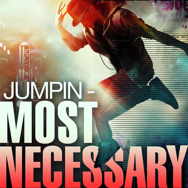 Cover Image of release - Jumpin - Most Necessary