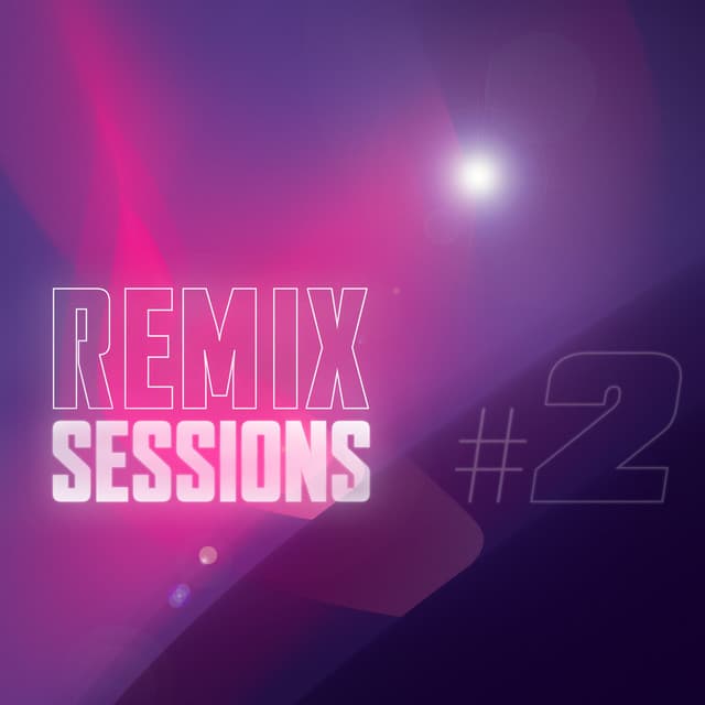 Cover Image of release - Remix Sessions #2
