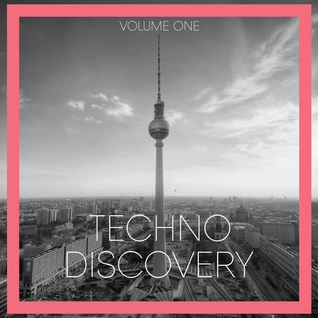 Cover Image of release - Techno Discovery, Vol. 1