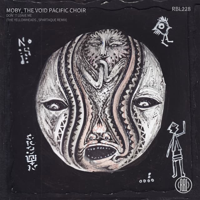 Cover Image of release - Don't Leave Me (The YellowHeads, Spartaque Remix)