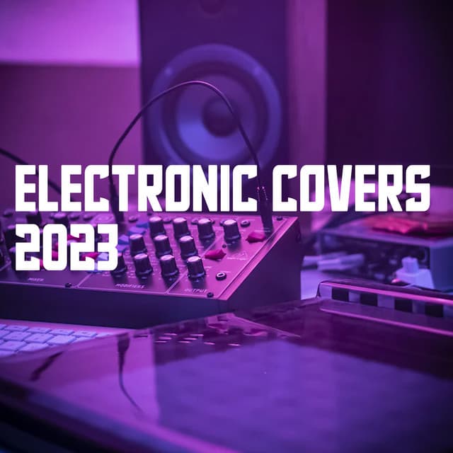 Cover Image of release - Electronic Covers 2023