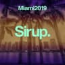 Sirup Music Miami 2019 cover