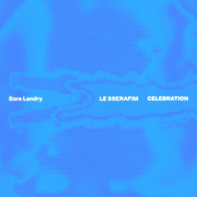 CELEBRATION (Sara Landry Remix)