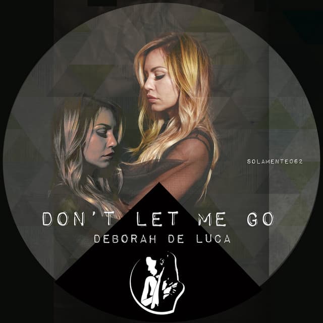 Cover Image of release - Don't Let Me Go
