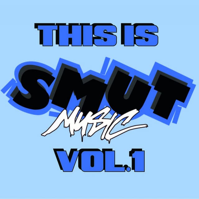 Cover Image of release - This Is Smut Music Vol.1