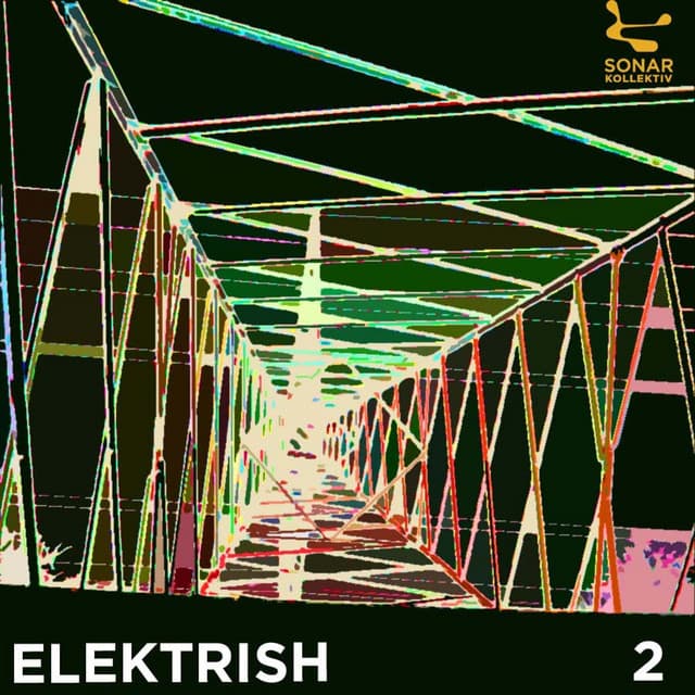 Cover Image of release - Sonar Kollektiv: Elektrish Vol. 2