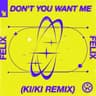 Don't You Want Me (KI/KI Remix) cover
