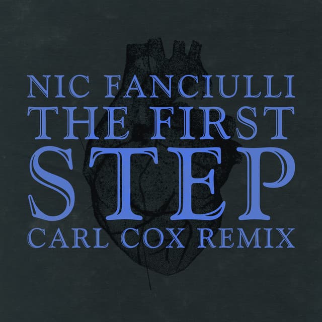 Cover Image of release - The First Step (Carl Cox Remix)
