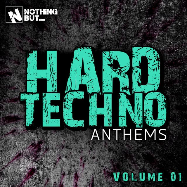 Cover Image of release - Nothing But... Hard Techno Anthems, Vol. 01