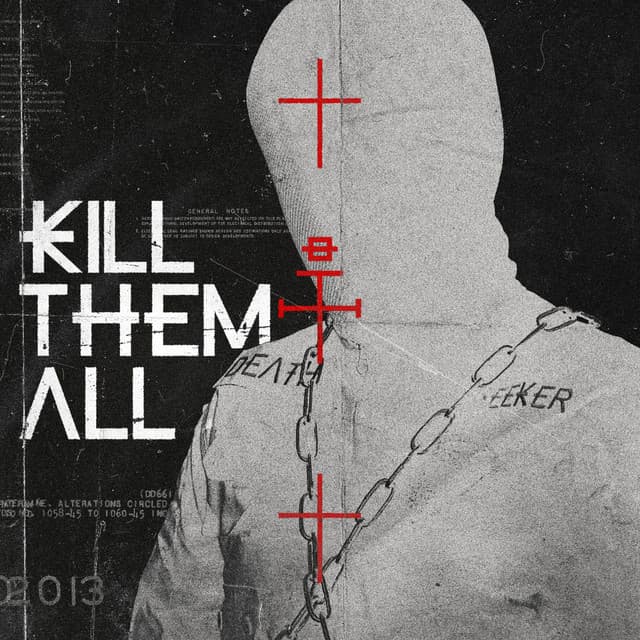 Cover Image of release - Kill Them All