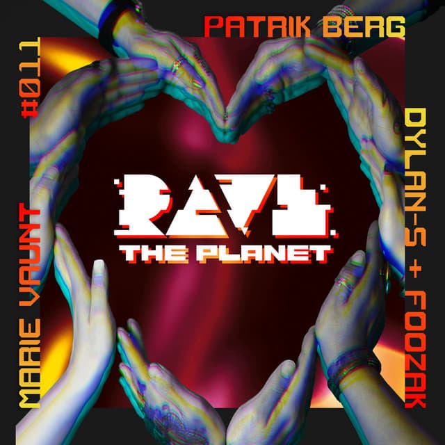 Cover Image of release - Rave the Planet: Supporter Series, Vol. 011