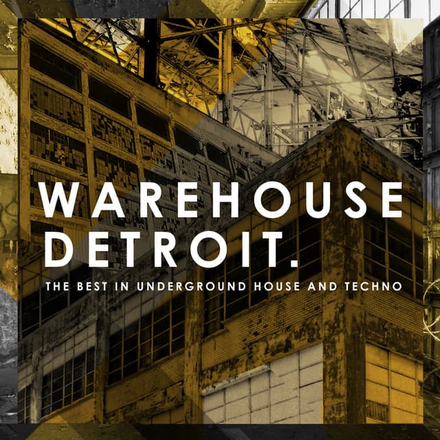 Cover Image of release - Warehouse Detroit