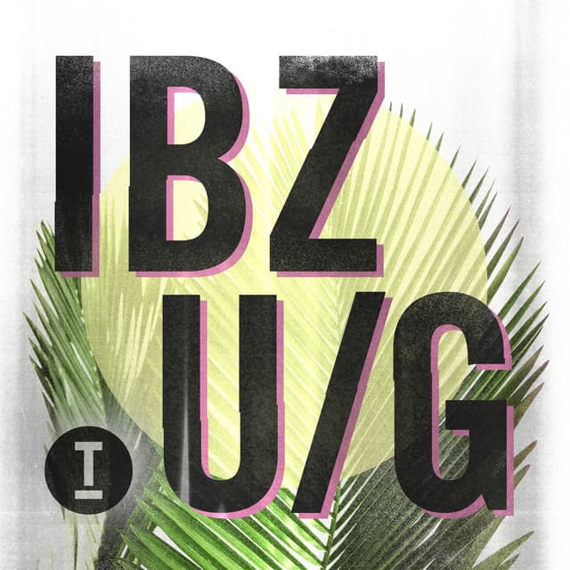 Cover Image of release - Ibiza Underground 2018