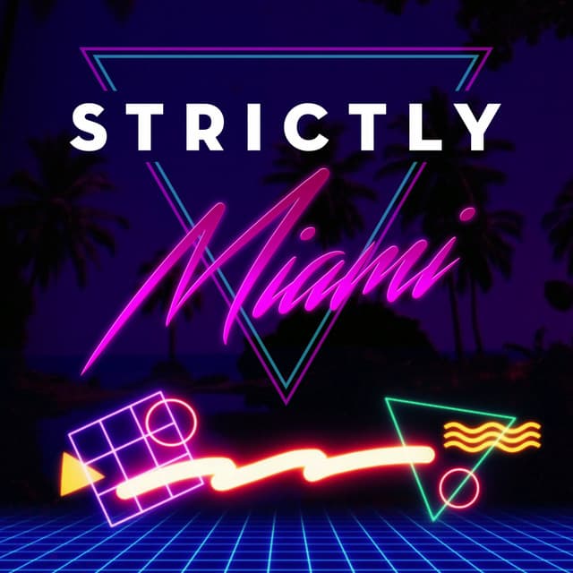 Cover Image of release - Strictly Miami