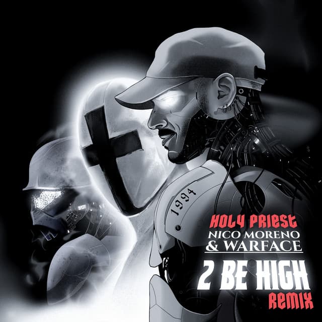 Cover Image of release - 2 Be High (Holy Priest Remix)