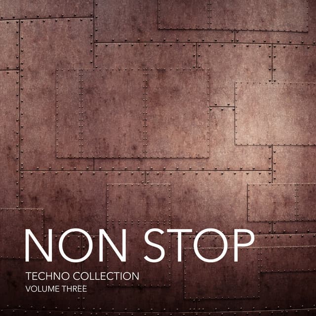 Cover Image of release - Non Stop Techno Collection, Vol. 3