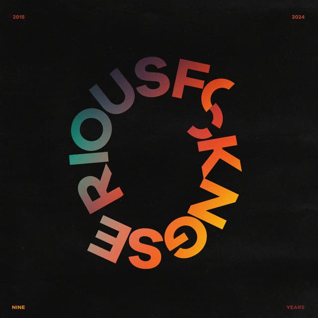 Cover Image of release - FCKNG SERIOUS - NINE YEARS