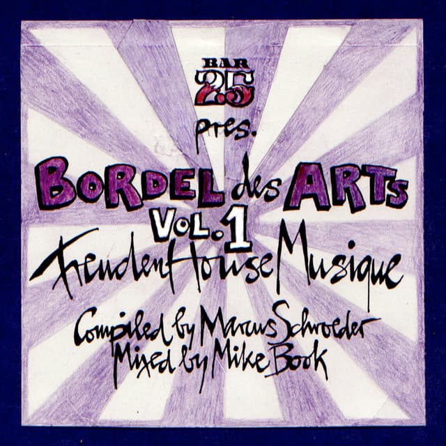 Cover Image of release - Bar 25 Presents: Bordel Des Arts, Vol.1: FreudenHouseMusique (Mixed By Mike Book)