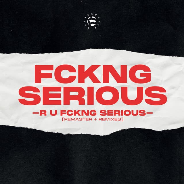 Cover Image of release - R U FCKNG SERIOUS (Moritz Hofbauer Remix)