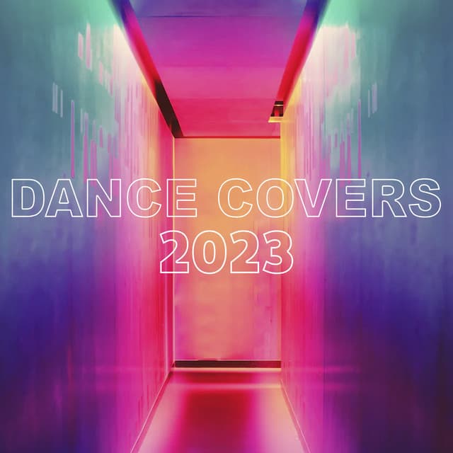 Cover Image of release - Dance Covers 2023