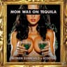 Mom Was On Tequila (Extended Mix) cover