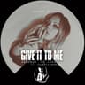 Give It To Me cover