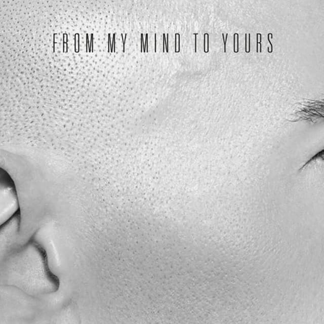 Cover Image of release - From My Mind to Yours