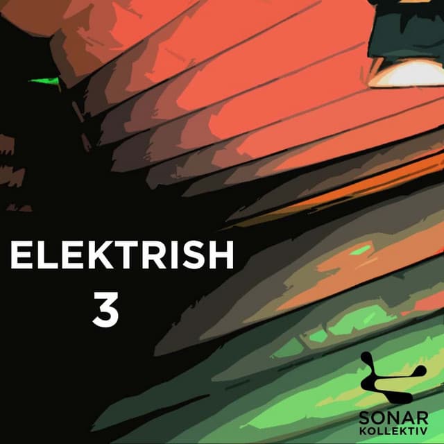 Cover Image of release - Sonar Kollektiv: Elektrish Vol.3