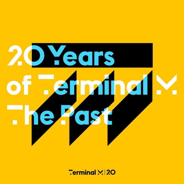 Cover Image of release - 20 Years of Terminal M - The Past