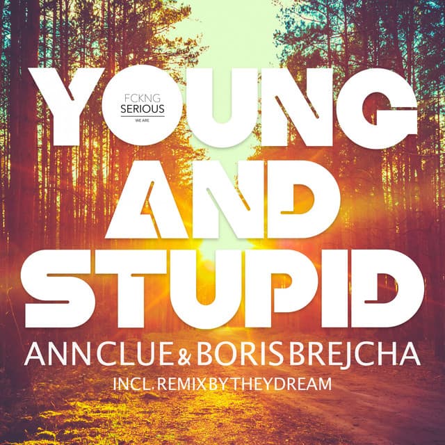 Cover Image of release - Young And Stupid