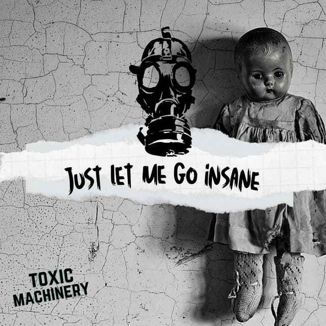 Cover Image of release - Just Let Me Go Insane