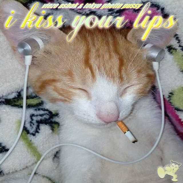 Cover Image of release - I Kiss Your Lips